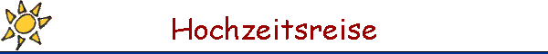 Hochzeitsreise